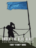Under the Blue Beret: A U.N. Peacekeeper in the Middle East