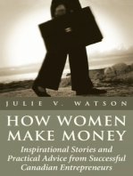 How Women Make Money: Inspirational Stories and Practical Advice from Canadian Women