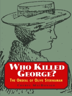Who Killed George?: The Ordeal of Olive Sternaman
