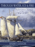 Through Water, Ice & Fire: Schooner Nancy of the War of 1812