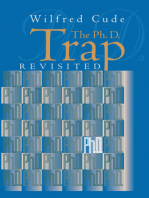 The Ph.D. Trap Revisited