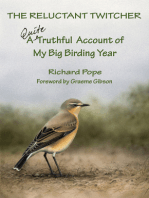 The Reluctant Twitcher: A Quite Truthful Account of My Big Birding Year