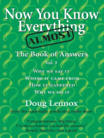 Now You Know Almost Everything: The Book of Answers, Vol. 3