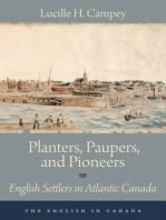 Planters, Paupers, and Pioneers: English Settlers in Atlantic Canada