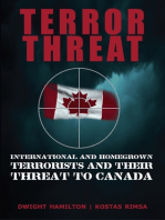 Terror Threat: International and Homegrown Terrorists and Their Threat to Canada