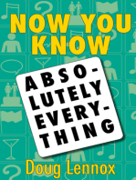 Now You Know Absolutely Everything: Absolutely every Now You Know book in a single ebook