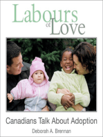 Labours of Love: Canadians Talk About Adoption