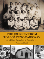 The Journey from Tollgate to Parkway: African Canadians in Hamilton
