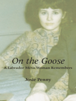 On the Goose: A Labrador Métis Woman Remembers