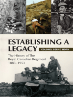 Establishing a Legacy: The History of the Royal Canadian Regiment 1883-1953