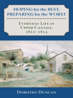 Hoping for the Best, Preparing for the Worst: Everyday Life in Upper Canada, 1812–1814