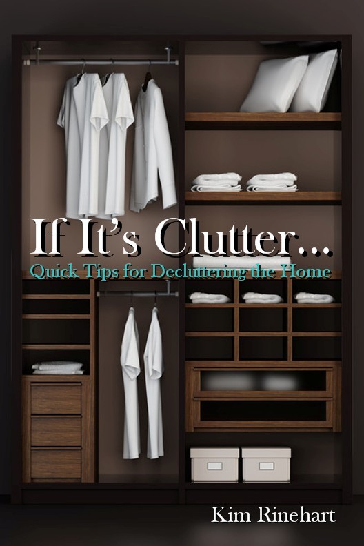 If It's Clutter... by Kim Rinehart (Ebook) - Read free for 30 days