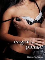 Eager to Please: A Novel of BDSM Erotica