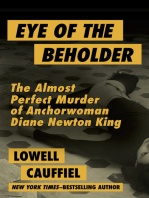 Eye of the Beholder: The Almost Perfect Murder of Anchorwoman Diane Newton King