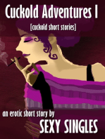 Cuckold Adventures I [Cuckold Short Stories]