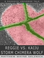 Reggie vs. Kaiju Storm Chimera Wolf