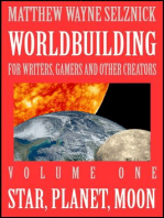 Star, Planet, Moon: Worldbuilding For Writers, Gamers, and Other Creators, #1