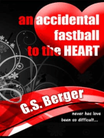 An Accidental Fastball to the Heart