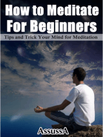 How to Meditate for Beginners: Tips and Trick Your Mind for Meditation