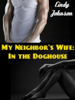 The Neighbor's Wife: In the Doghouse
