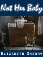 Not her Baby: Rocky Mountain Home Series, #3