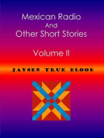 Mexican Radio And Other Short Stories, Volume II: Mexican Radio And Other Short Stories, #2