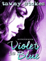 Violet is Blue (Hothouse Series)