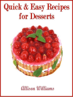 Quick & Easy Recipes for Desserts: Quick and Easy Recipes, #5