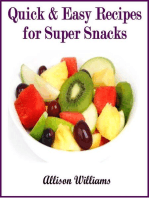 Quick & Easy Recipes for Super Snacks