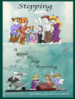 Stepping; A Guide to Step Parenting