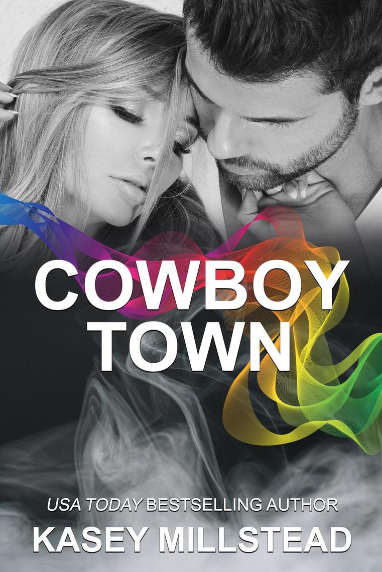 Cowboy Town By Kasey Millstead Book Read Online