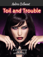 Toil and Trouble