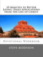 10 Minutes To Better Living: Daily Applications From the Life of Christ