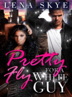 Pretty Fly For A White Guy (BWWM Romance)