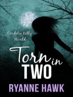 Torn in Two: Cordelia Kelly, #2