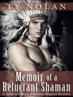 Memoir of a Reluctant Shaman (A Story of Native American Magical Realism)