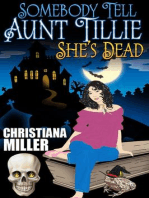 Somebody Tell Aunt Tillie She's Dead: A Toad Witch Mystery, #1