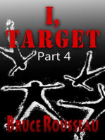 I, Target (Part 4)