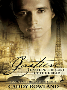 Read Gastien The Cost Of The Dream Online By Caddy Rowland Books