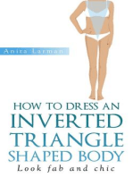 How to Dress an Inverted Triangle Shaped Body