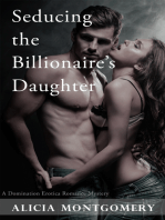 Seducing the Billionaire’s Daughter (A Domination Erotic Romance Mystery)