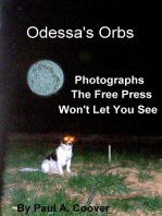 Odessa's Orbs, Photographs The Free Press Won't Let You See