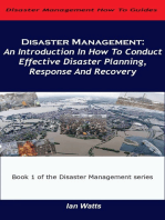 Disaster Management: An Introduction In How To Conduct Effective Disaster Planning, Response And Recovery