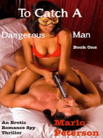 To Catch a Dangerous Man