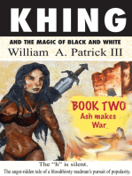 Khing and the Magic of Black and White: Book Two Ash Makes War