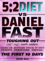 The 5:2 Diet vs. Daniel Fast: Toughing Out The First 10 Days