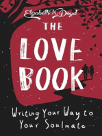 The Love Book: Journal Prompts for Writing Your Way to Your Soulmate: Journal Series