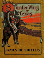 Border Wars of Texas: An Authentic Account of the Long, Bitter Conflict Between the Settlers and Indians of Texas: Texas Rangers Indian Wars, #4