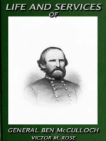 Life And Services Of General Ben McCulloch: Texas Ranger Tales, #3