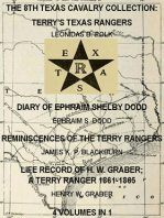 The 8th Texas Cavalry Collection: Terry's Texas Rangers, The Diary Of Ephraim Shelby Dodd, Reminiscences Of The Terry Rangers, Life Record Of H. W. Graber; A Terry Ranger 1861-1865 (4 Volumes In 1): Civil War Texas Rangers & Cavalry, #6
